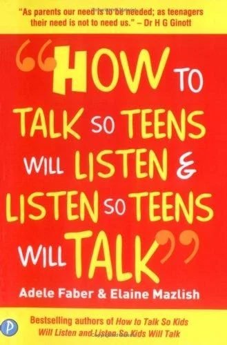 How to Talk So Teens Will Listen and Listen So Teens Will Talk book cover